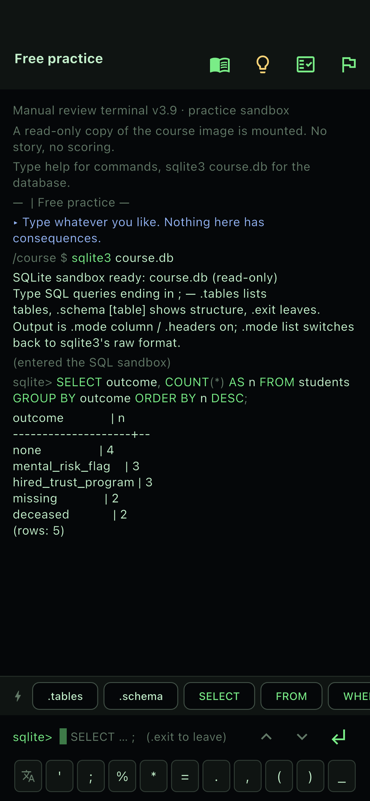 Practice mode: the same terminal and database, no story