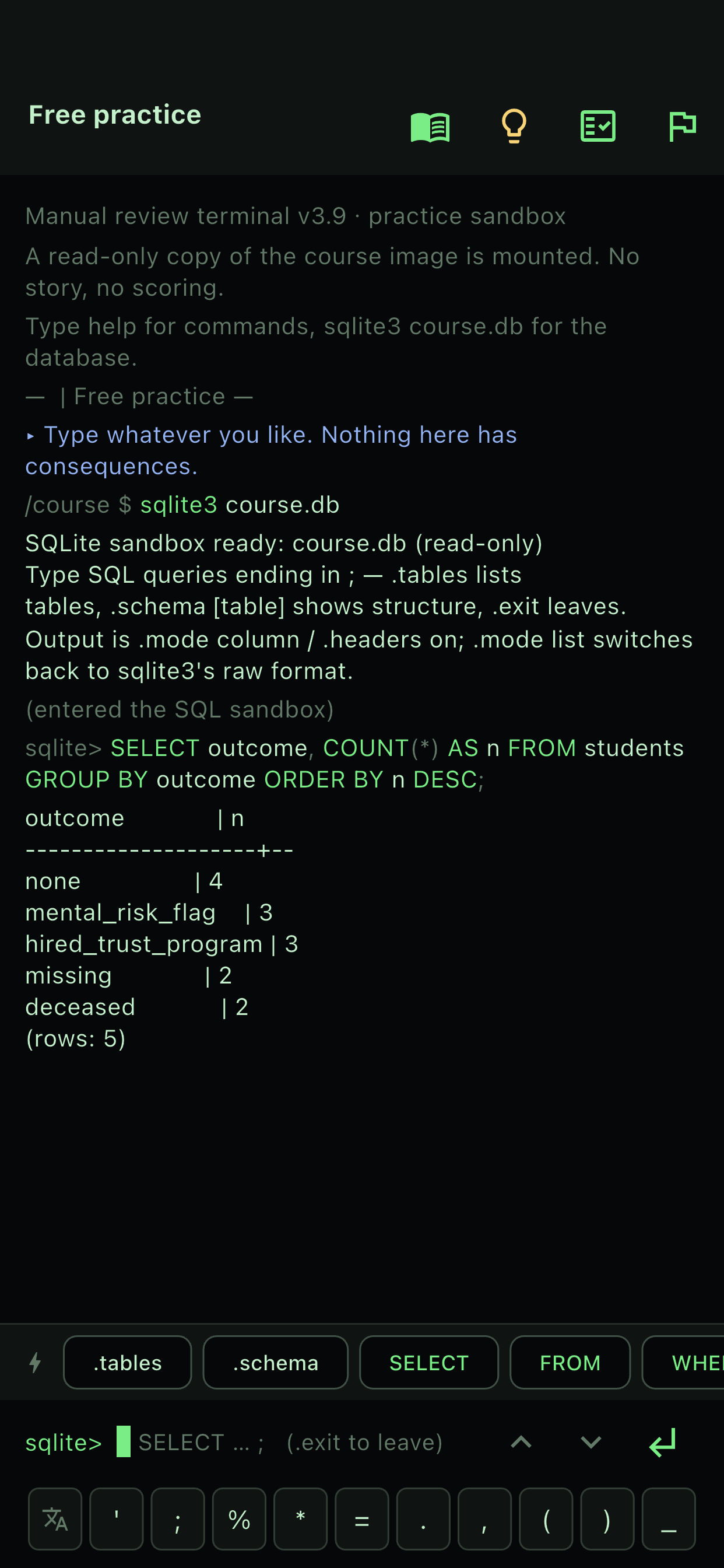 Practice mode: the same terminal and database, no story